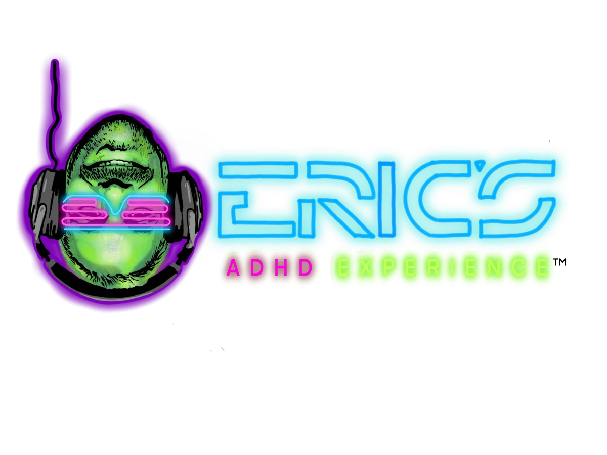Eric's ADHD Experience